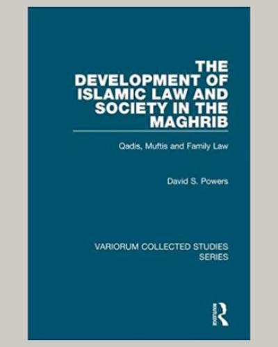 Book Cover for "The Development of Islamic Law and Society in the Maghrib" 