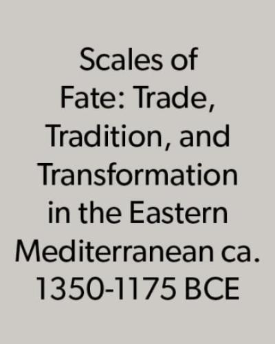 Book Cover for "Scales of Fate: Trade, Tradition, and Transformation in the Eastern Mediterranean ca."