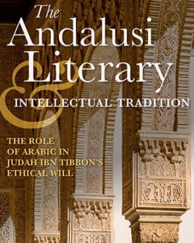 The Andalusi Literary and Intellectual Tradition book cover